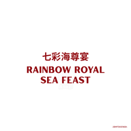 Set F  七彩海尊宴 Rainbow Royal Sea Feast